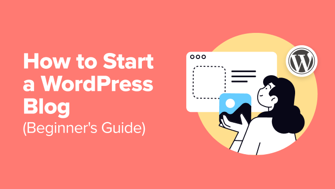 How to start a blog for WordPress beginners 